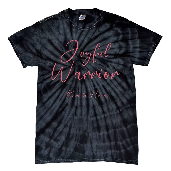 Kamala Harris Joyful Warrior Kamala Harris 2024 Tie-Dye T-Shirt