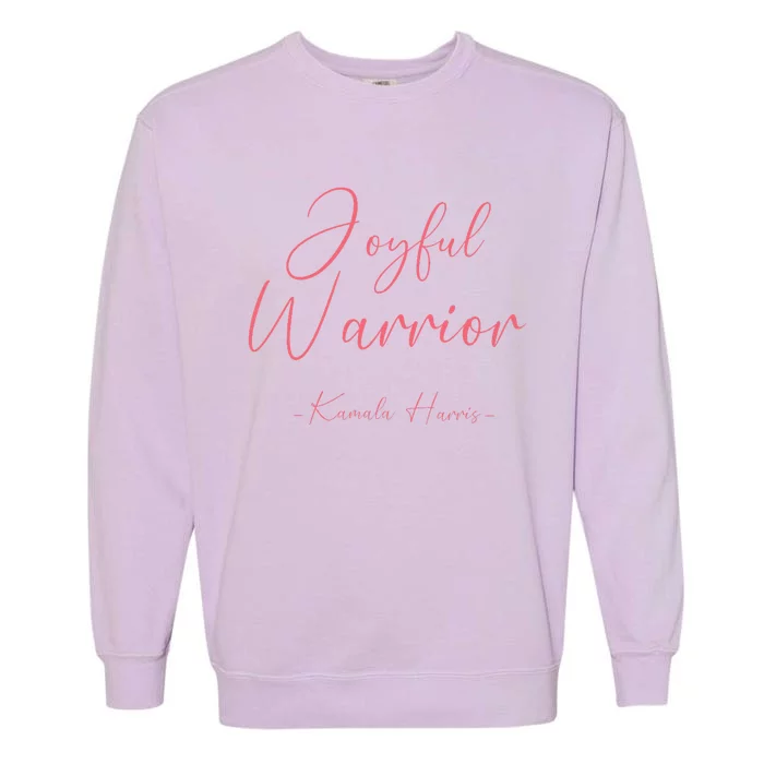 Kamala Harris Joyful Warrior Kamala Harris 2024 Garment-Dyed Sweatshirt