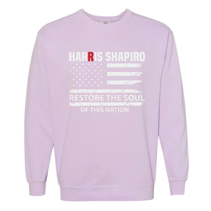 Kamala Harris Josh Shapiro Restore The Soul Of This Nation Garment-Dyed Sweatshirt