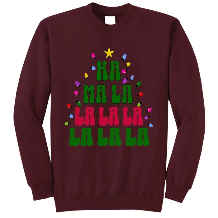 Kamala Harris Ka Ma La La La Christmas Tree Xmas Carol Tall Sweatshirt