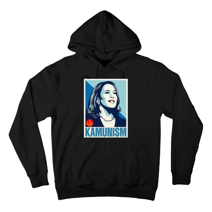 Kamala Harris Kamunism Kamala The Kommunist Communist 2024 Tall Hoodie