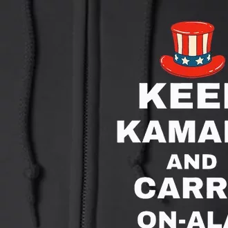 Kamala Harris Keep Kamala And Carry Onala Democrat Liberal Full Zip Hoodie