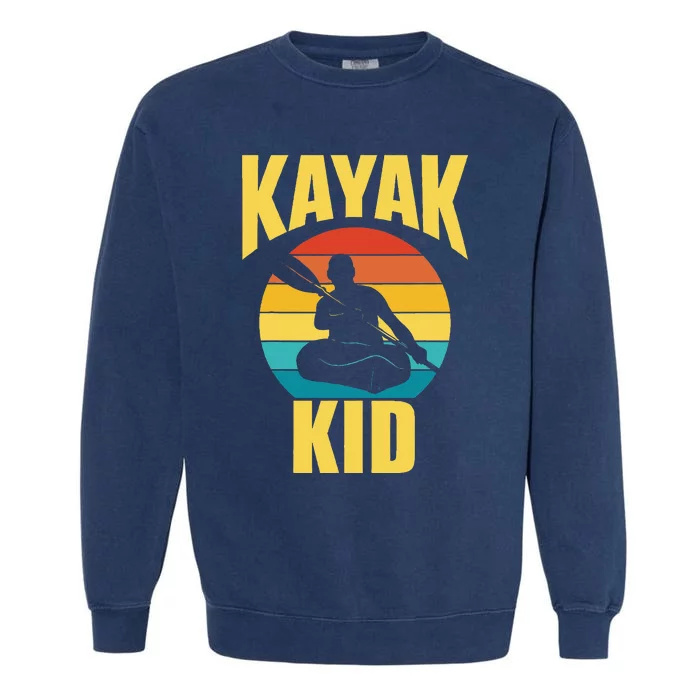 Kayak Hobby Kayakist Kayaking Kayaks Garment-Dyed Sweatshirt