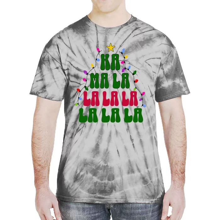 Kamala Harris Ka Ma La La La Christmas Tree Xmas Carol Tie-Dye T-Shirt