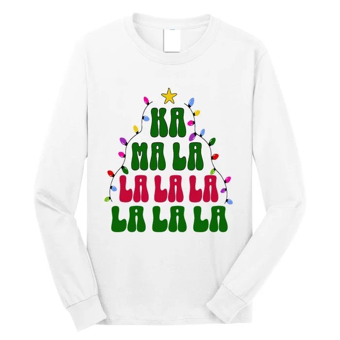 Kamala Harris Ka Ma La La La Christmas Tree Xmas Carol Long Sleeve Shirt