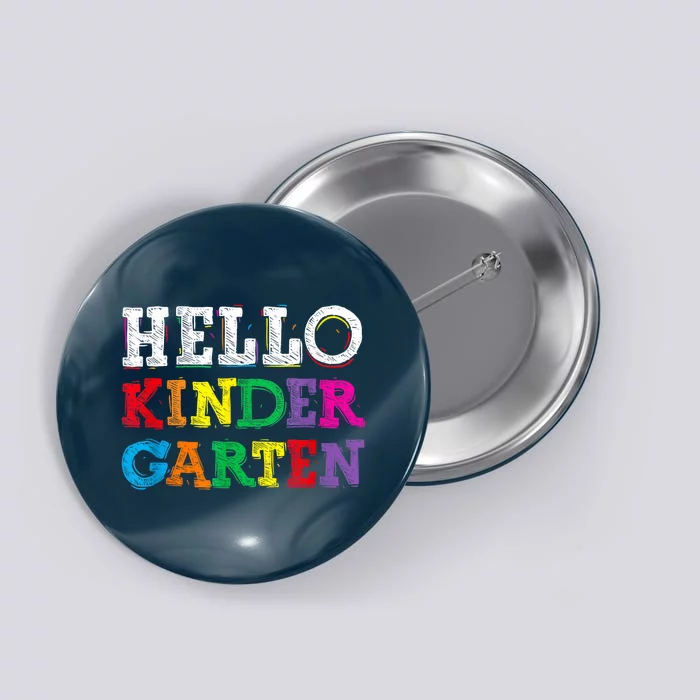 Kids Hello Kindergarten Back To School First Day Button