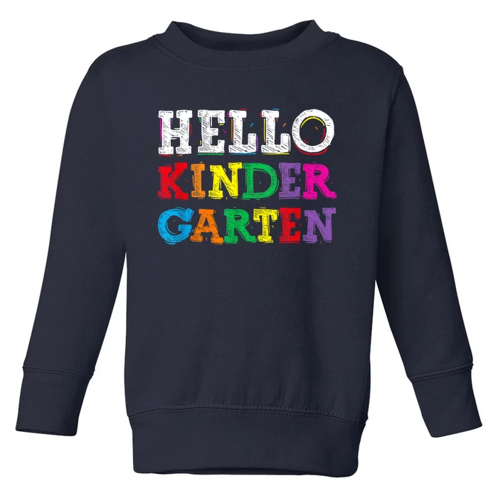 Kids Hello Kindergarten Back To School First Day Toddler Sweatshirt