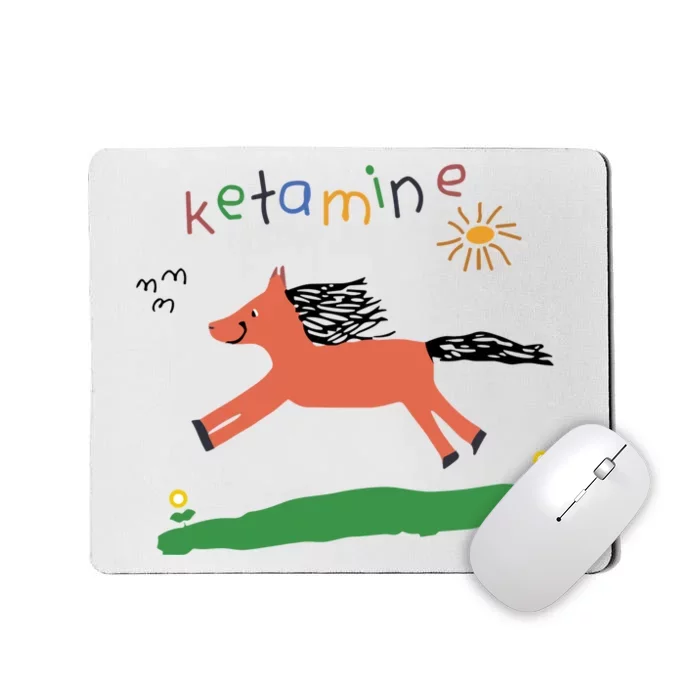 Ketamine Horse Mousepad