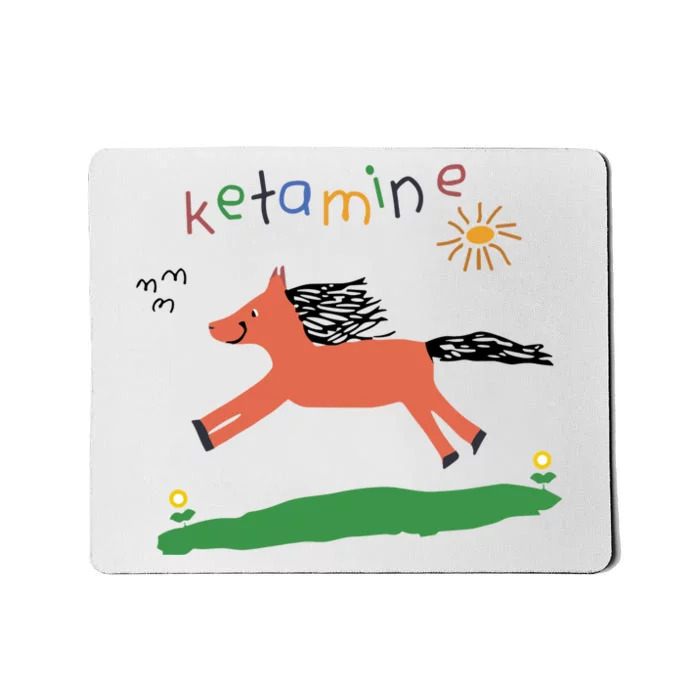 Ketamine Horse Mousepad