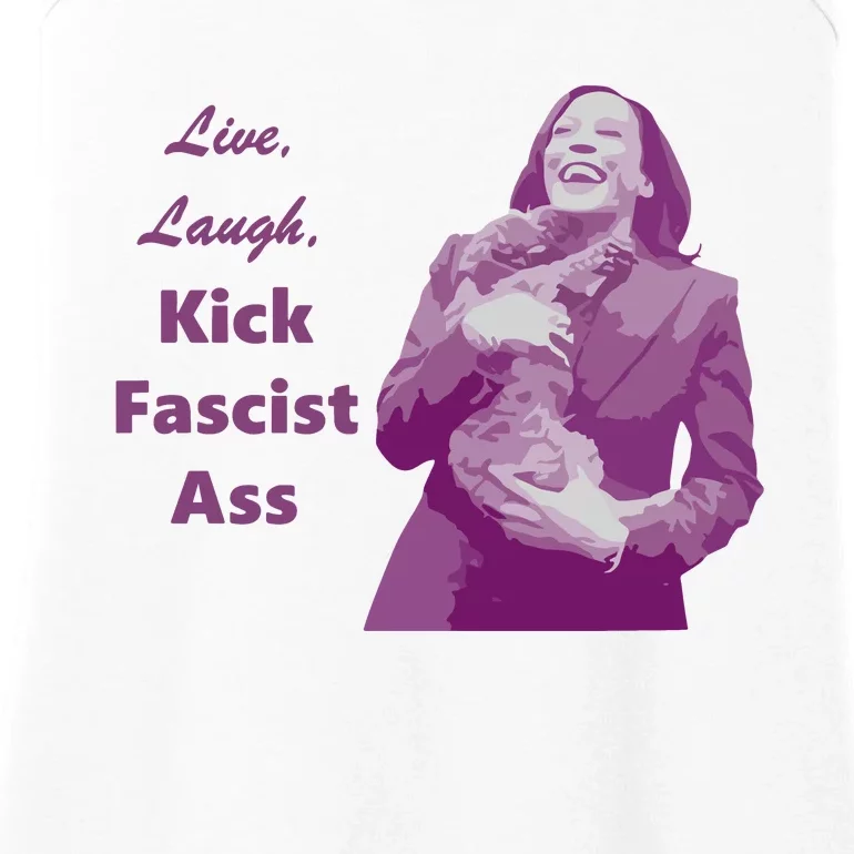 Kamala Harris Live Laugh Kick Fascist Ass Ladies Essential Tank