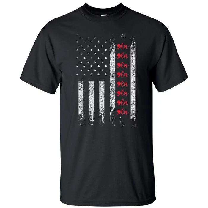 Kamala Harris La Comma La Usa Flag Tall T-Shirt