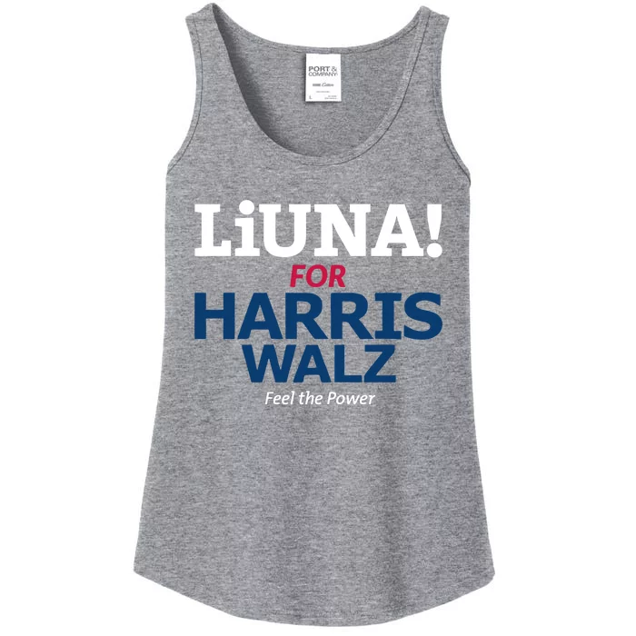 Kamala Hq Liuna For Harris Walz Feel The Power Ladies Essential Tank