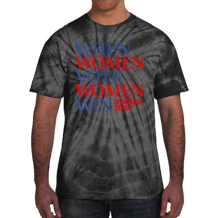 Kamala Harris Madam President IM With Her When Women Vote Tie-Dye T-Shirt