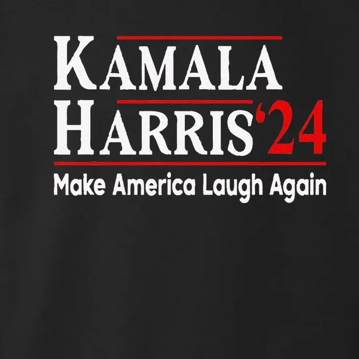 Kamala Harris Make America Laugh Again Toddler Hoodie