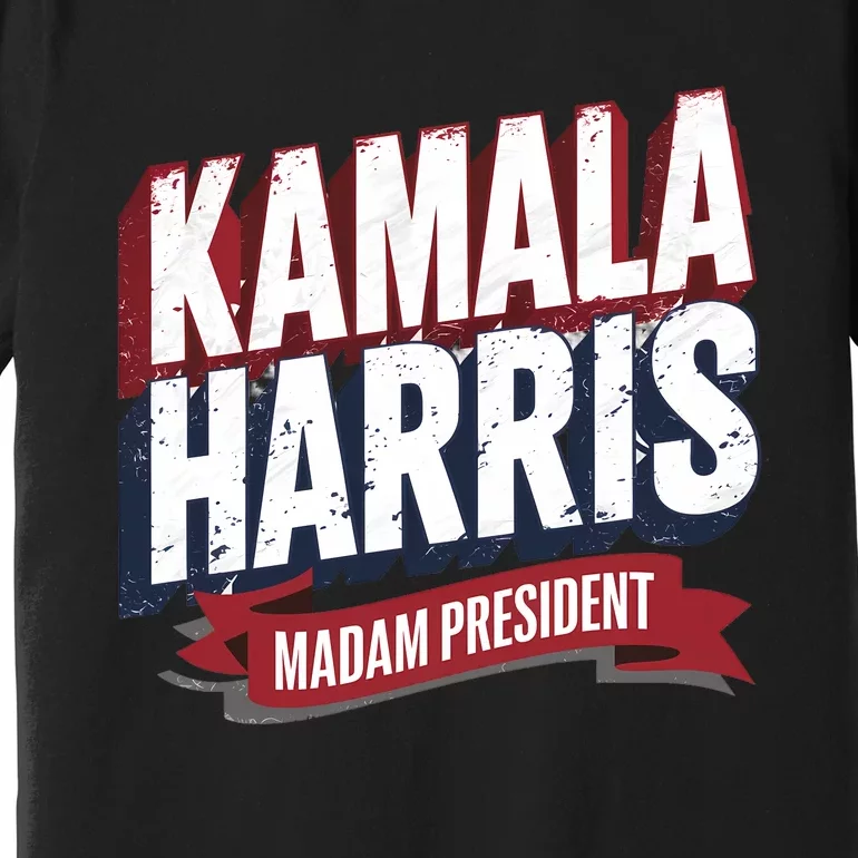 Kamala Harris Madam President Premium T-Shirt