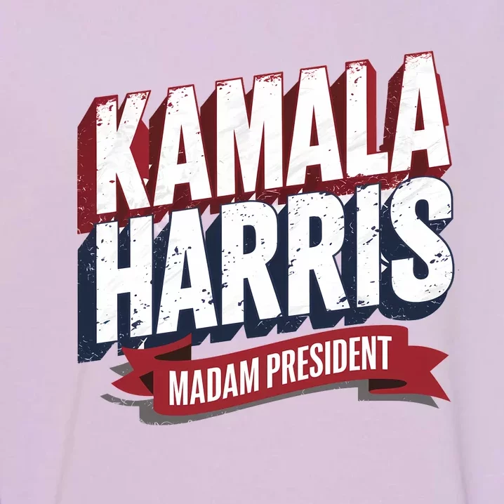 Kamala Harris Madam President Garment-Dyed Sweatshirt