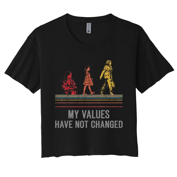 Kamala Harris My Values Have Not Changed President 47th 2024 Women's Crop Top Tee