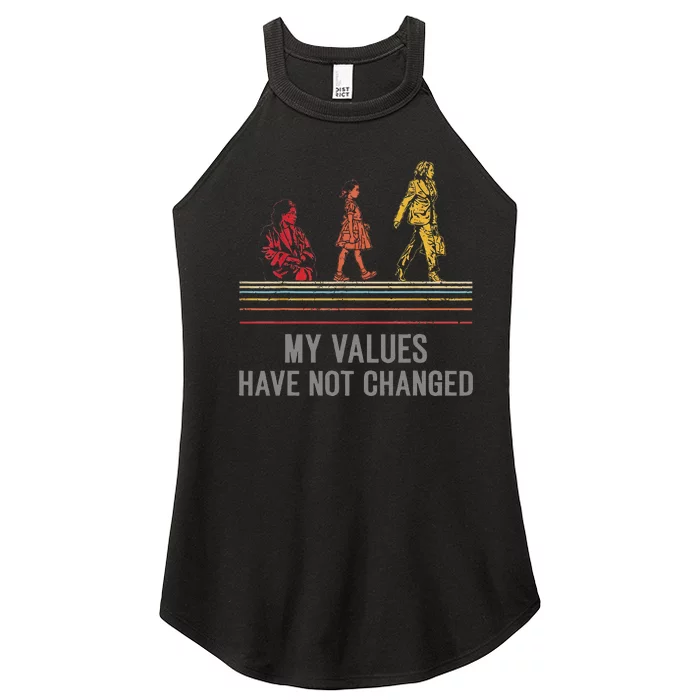 Kamala Harris My Values Have Not Changed President 47th 2024 Women’s Perfect Tri Rocker Tank