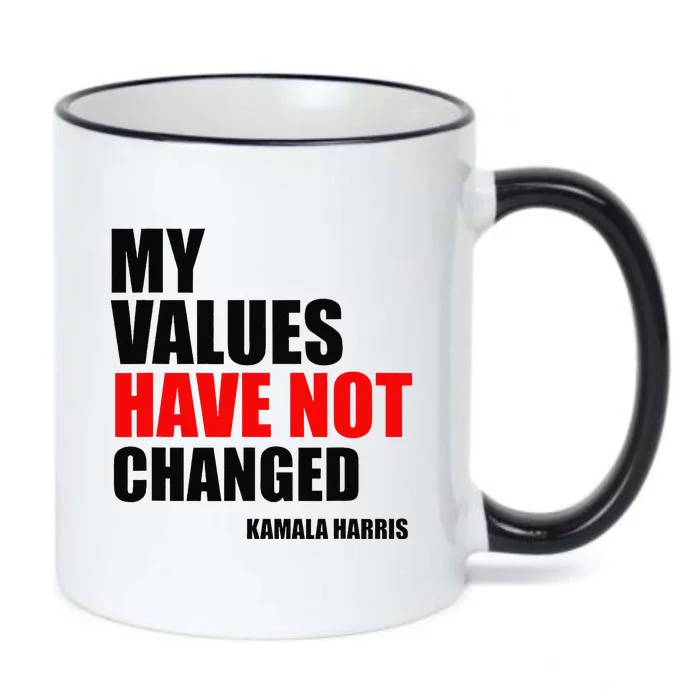 Kamala Harris My Values Have Not Changed Black Color Changing Mug