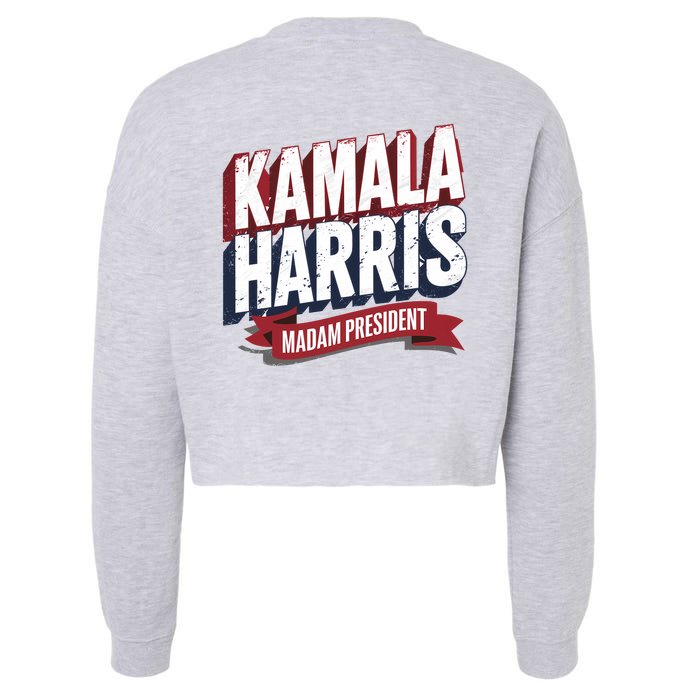 Kamala Harris Madam President Front And Back Front & Back Cropped Pullover Crew