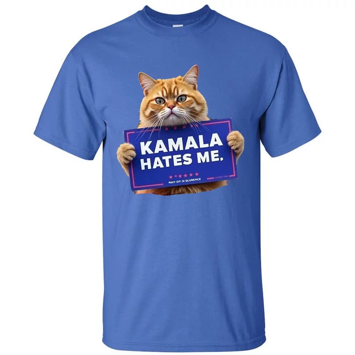 Kamala Hates Me Funny Political Tall T-Shirt