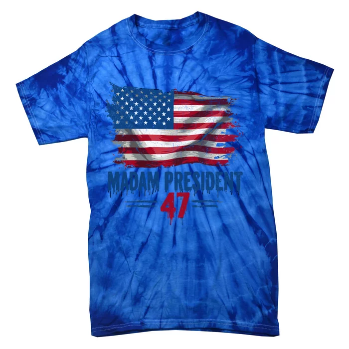 Kamala Harris Madam President 2024 Usa Flag Democratic Gift Tie-Dye T-Shirt