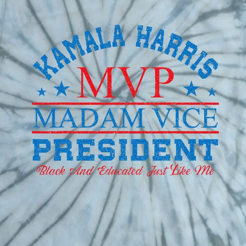 Kamala Harris Mvp Madam Vice President Black And Educated Tie-Dye T-Shirt