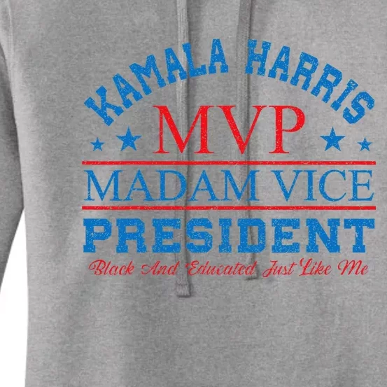 Kamala Harris Mvp Madam Vice President Black And Educated Women's Pullover Hoodie