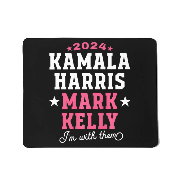 Kamala Harris Mark Kelly 2024 Mousepad