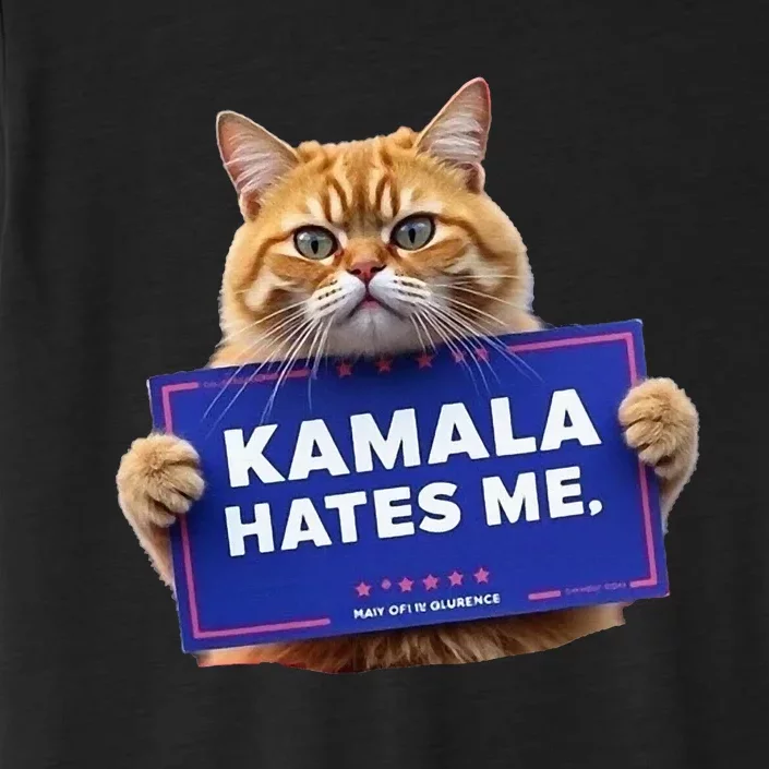 Kamala Hates Me Funny Political Saying ChromaSoft Performance T-Shirt