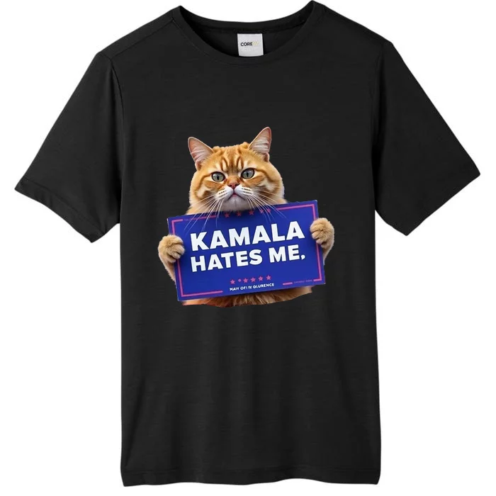 Kamala Hates Me Funny Political Saying ChromaSoft Performance T-Shirt