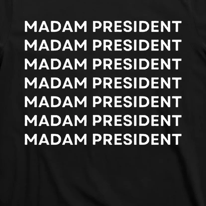 Kamala Harris Madam President T-Shirt