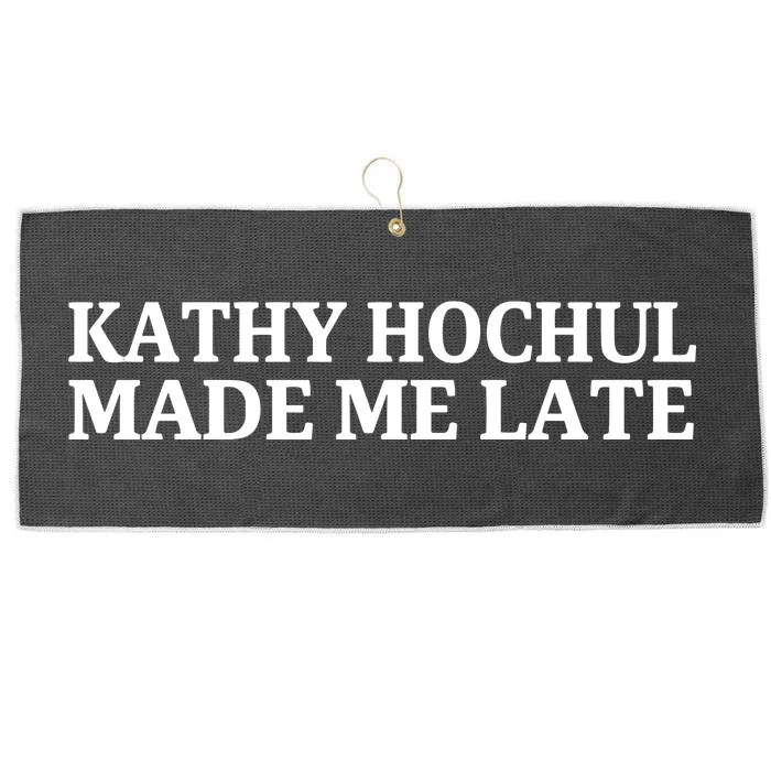 Kathy Hochul Made Me Late Large Microfiber Waffle Golf Towel