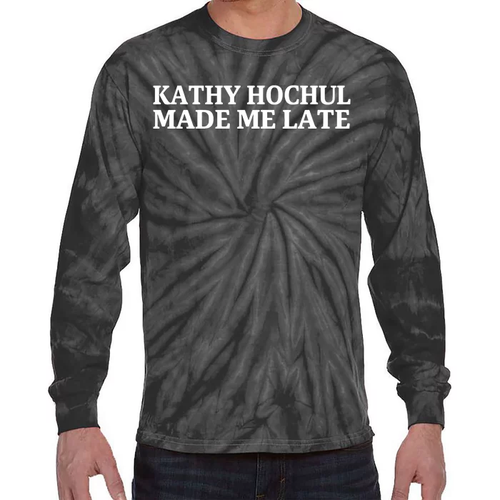 Kathy Hochul Made Me Late Tie-Dye Long Sleeve Shirt