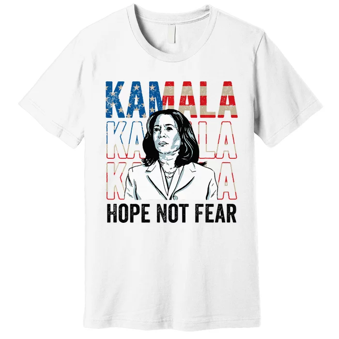 Kamala Hope Not Fear Kamala Harris Premium Premium T-Shirt