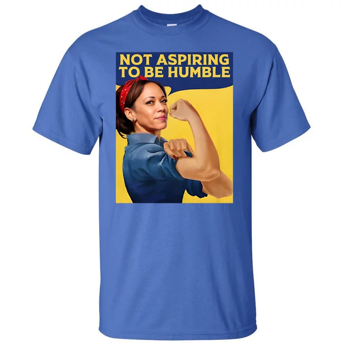 Kamala Harris Not Aspiring To Be Humble Tall T-Shirt