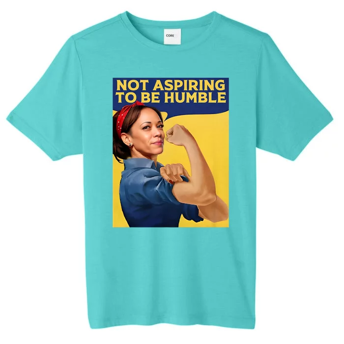 Kamala Harris Not Aspiring To Be Humble ChromaSoft Performance T-Shirt