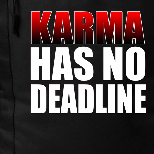 Karma Has No Deadline Daily Commute Backpack