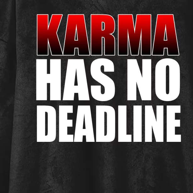 Karma Has No Deadline Hooded Wearable Blanket