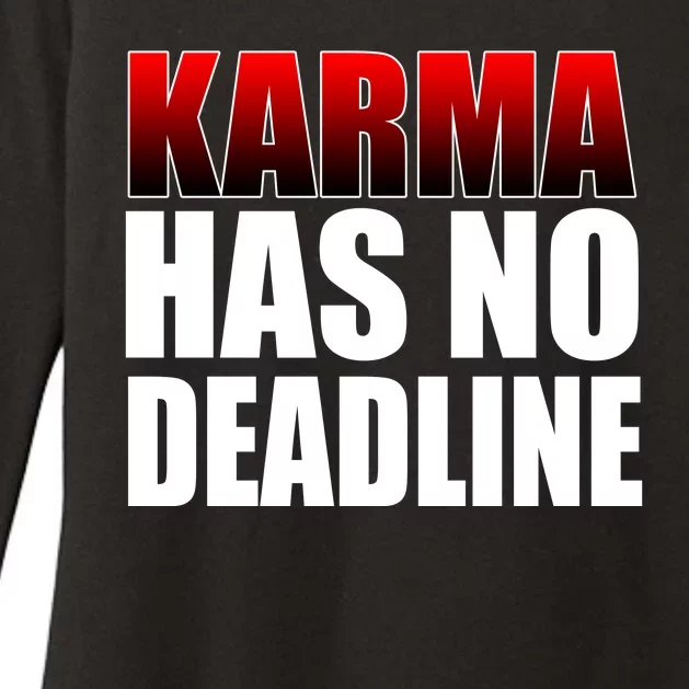 Karma Has No Deadline Womens CVC Long Sleeve Shirt