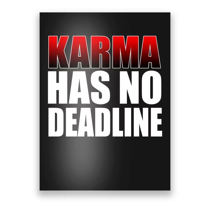 Karma Has No Deadline Poster