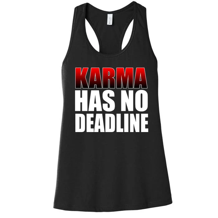 Karma Has No Deadline Women's Racerback Tank