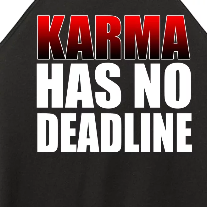 Karma Has No Deadline Women’s Perfect Tri Rocker Tank