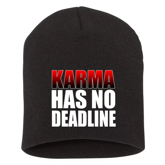 Karma Has No Deadline Short Acrylic Beanie