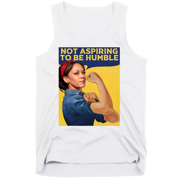 Kamala Harris Not Aspiring To Be Humble Tank Top