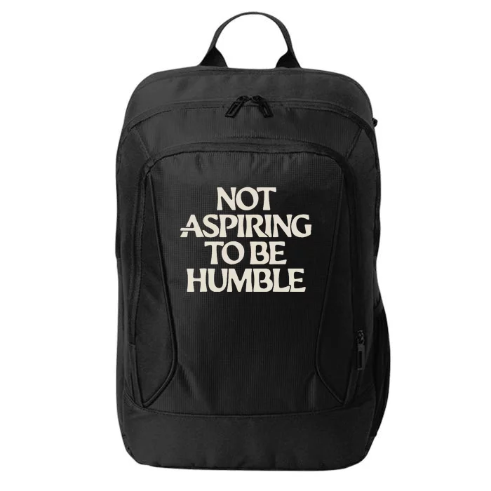 Kamala Harris Not Aspiring To Be Humble City Backpack