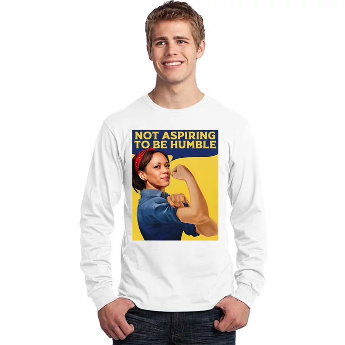 Kamala Harris Not Aspiring To Be Humble Tall Long Sleeve T-Shirt