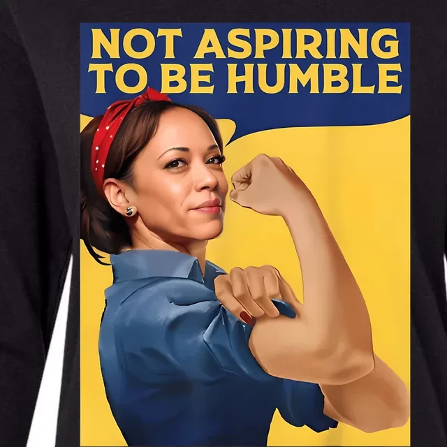 Kamala Harris Not Aspiring To Be Humble Womens Cotton Relaxed Long Sleeve T-Shirt