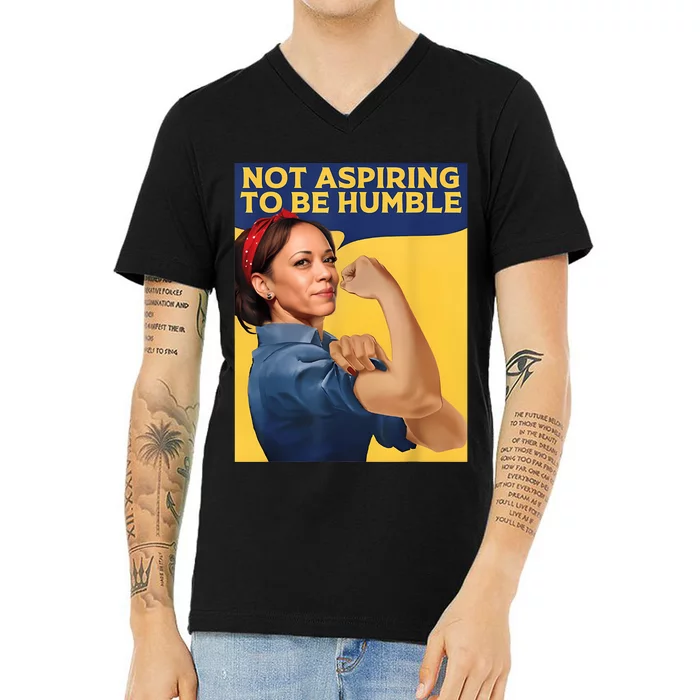 Kamala Harris Not Aspiring To Be Humble V-Neck T-Shirt