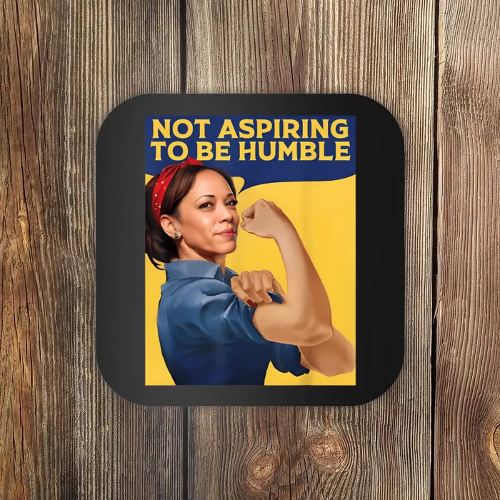 Kamala Harris Not Aspiring To Be Humble Coaster